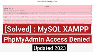 How to Fix PhpMyAdmin Access Denied Error  MySQL PhpMyAdmin Access Denied Xampp Error Solved [upl. by Vinaya]