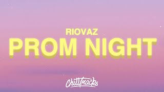 Riovaz  Prom Night Lyrics [upl. by Hamner20]