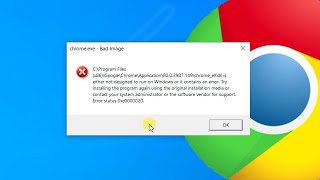 How to fix Google Chrome Starting error quotchromeexe  Bad Imagequot  Error Status 0xc0000020 [upl. by Aniad]