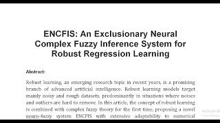 ENCFIS An Exclusionary Neural Complex Fuzzy Inference System for Robust Regression Learning [upl. by Nooj541]