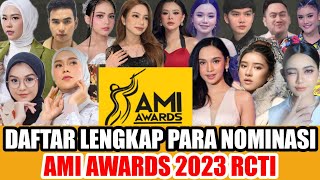 DAFTAR LENGKAP NOMINASI AMI AWARDS 2023 RCTI [upl. by Ylahtan404]