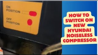 HOW TO SWITCH ON THE NEW HYUNDAI COMPRESSOR [upl. by Ethyl78]