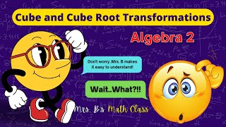 Cubic and Cube Root Transformations  Algebra 2 [upl. by Nodanrb946]