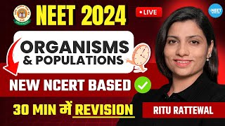 Organisms and Population in 30 Minutes  NEET 2024 Revision  New NCERT Based  Ritu Rattewal [upl. by Philbo]