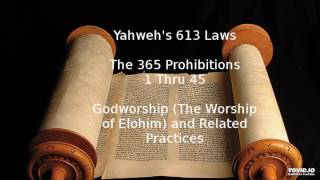 Yahweh 613 Laws Part 18  Prohibitions 1 thru 45 [upl. by Brookhouse268]