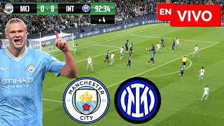 🔴 MANCHESTER CITY VS INTER PARTIDO EN VIVO  CHAMPIONS LEAGUE  JUEGA HAALAND LIVE MATCH [upl. by Philemol697]