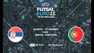 Campeonato da Europa de Futsal Sérvia X Portugal 19 de janeiro às 16h30 na RTP1 e na RTP Play [upl. by Aleece]