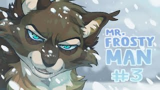 【Mr Frosty Man Hawkfrost MAP  Part 3】 [upl. by Spense491]