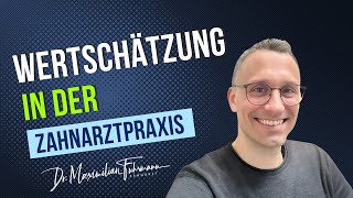 Wertschätzung in der Zahnarztpraxis 🙏🦷  Zahnarzt Dr Maximilian Fuhrmann [upl. by Lieberman151]