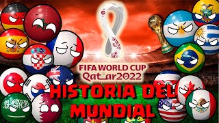 HISTORIA DEL MUNDIAL DE QATAR 2022 COUNTRYBALL [upl. by Schaeffer508]