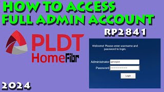 HOW TO ACCESS PLDT HOME FIBR FULL ADMIN 2024 [upl. by Iztim]