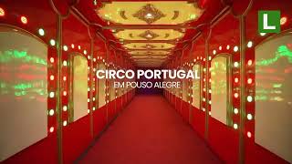 Continua o Grande Sucesso do Circo Portugal em Pouso Alegre [upl. by Lerad303]