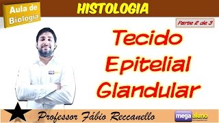 Aula sobre Tecido Epitelial Glandular Parte 2 de 2  material na descrição [upl. by Kerwin]