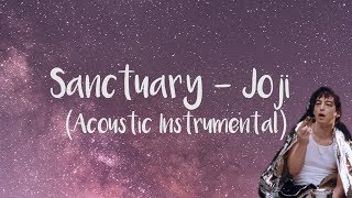 Sanctuary  Joji  Acoustic InstrumentalKaraoke [upl. by Okimuk]