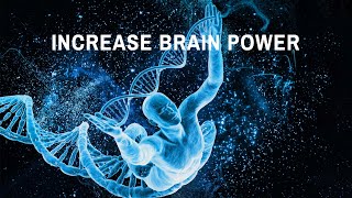 Increase Brain Power Enhance Intelligence IQ to improve Binaural Beats Improve Memory [upl. by Lilith]