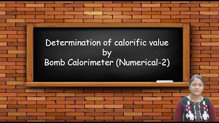 Fuel Bomb Calorimeter Numerical 2  Dr Anjali Ssaxena [upl. by Tfat]