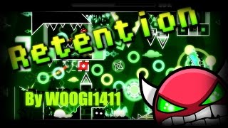 Geometry Dash  Retention Insane Demon By WOOGI1411 On Stream [upl. by Otrevogir]