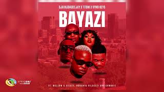 SjavasDaDeejay TitoM amp Vyno Keys  Bayazi Ft Mellow amp Sleazy Nobantu Vilakazi amp Cowboii Audio [upl. by Annagroeg]