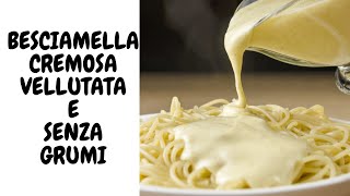 RICETTA BESCIAMELLA E IL SEGRETO PER FARLA PERFETTA [upl. by Anawot579]