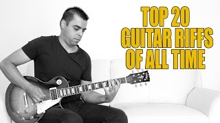 TOP 20 Guitar Riffs of ALL TIME [upl. by Ainerbas]