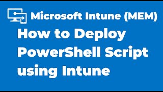 30 How to Deploy PowerShell Script using Microsoft Intune [upl. by Sutniuq]