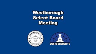 Westborough Select Board Meeting  September 26 2023 [upl. by Yadrahs]