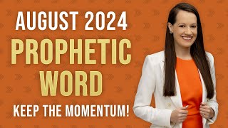 August Prophetic Word 2024 [upl. by Ash349]