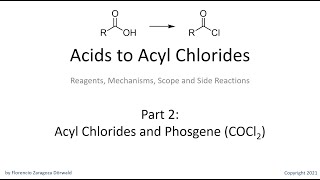 Acids to Acyl Chlorides Part 2 Acyl Chlorides and Phosgene [upl. by Chelsy]