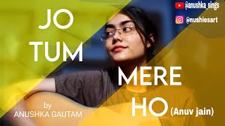 Jo tum mere ho  Anushka gautam  guitar cover [upl. by Noillid]