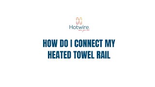 How do I connect my heated towel rail [upl. by Renba321]