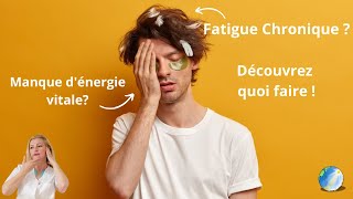 Fatigue chronique manque dénergie vitale quoi faire [upl. by Ennagroeg]