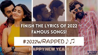 Finish The Lyrics Challenge Famous 2022 Songs bollywood 2022 happynewyear2023 Pls Subscribe 🤗 [upl. by Esiuol193]