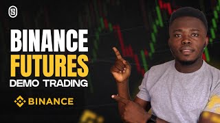 How To Do Futures Demo Trading On Binance StepByStep [upl. by Aronaele]