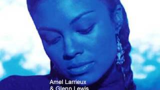 Amel Larrieux amp Glenn Lewis  Whats Come Over Me [upl. by Kacy]