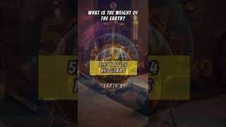 What Is the Weight of the Earth Learn How Scientists Measure It [upl. by Ball]