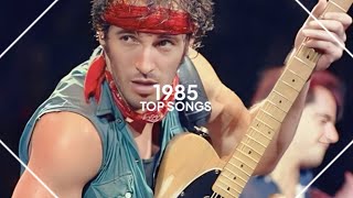 top songs of 1985 [upl. by Nataline]