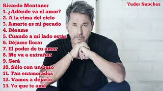 Ricardo Montaner Mix Mejores Éxitos [upl. by Htennek752]