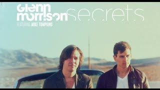 Glenn Morrison  Secrets feat Mike Tompkins Official Music Video [upl. by Okiman]