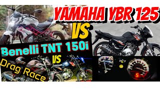 yamaha ybr 125 vs benelli tnt 150 dragrace ​ benelli ybr125 bikerace dragrace [upl. by Akit]