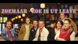 Zoemaar  Zoe is ut leave  goede kwaliteit [upl. by Kincaid]