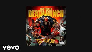 Five Finger Death Punch  Digging My Own Grave Official Audio [upl. by Lili]