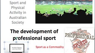 PDHPE HSC  Sport and Physical Activity in Australian Society  Development of professional sport [upl. by Wightman546]