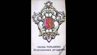 quotRenesansowa przygodaquot  H Popławska 1972  stary audiobook [upl. by Dona]