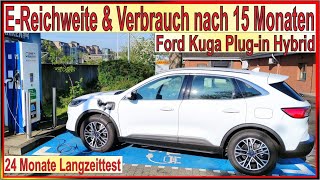 Beste PHEV EReichweite amp Verbrauch nach 15 Monaten  Praxis Langzeittest Ford Kuga Plugin Hybrid [upl. by Iamhaj]