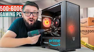 500  600 Euro GAMING PC BAUEN amp TEST  NUR mit Amazon PRIME bauen [upl. by Nayrda]