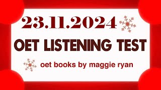 OET LISTENING TEST 23112024 maggie ryan oet oetexam oetnursing oetlisteningtest [upl. by Ainar232]