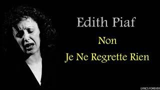 Edith Piaf  Non Je Ne Regrette Rien🎵Lyrics [upl. by Vacuva]