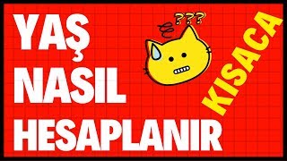 Yaş Hesaplama Nasıl yapılır Matematiksel Pratik Hesap [upl. by Nnaeirb]