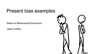 Present bias examples [upl. by Minta]