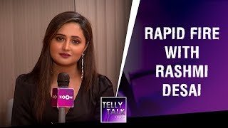 Rapid Fire with Rashmi Desai  Exclusive Interview [upl. by Xyno]